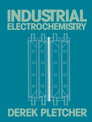 cover image of Industrial Electrochemistry